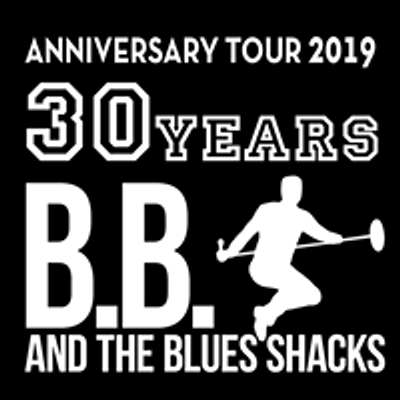B. B. & The Blues Shacks (D)