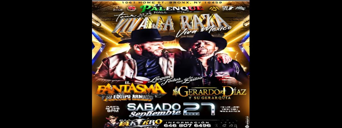 VIVA LA RAZA TOUR EL FANTASMA, GERARDO DIAZ Y MAS