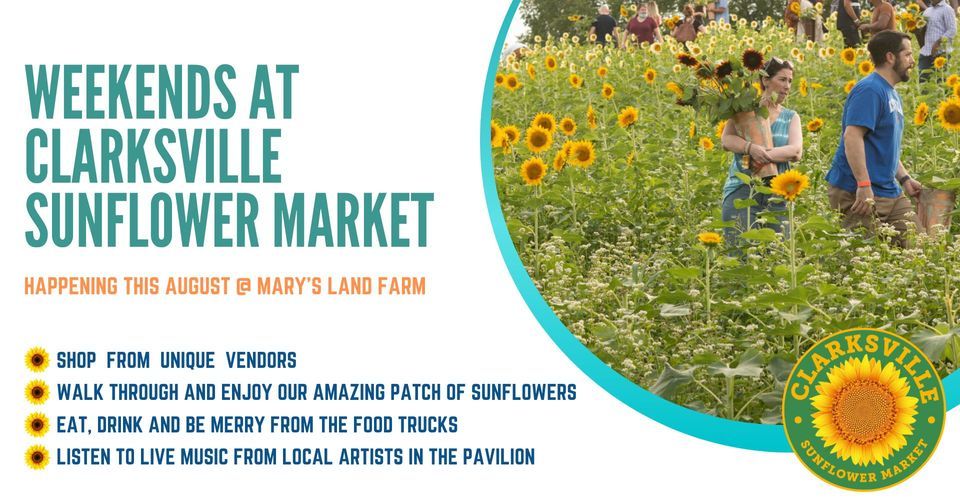4th Annual Clarksville Sunflower Market at Mary's Land Farm