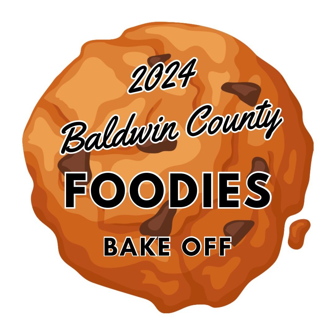 2024 Baldwin County Foodies Bake Off VFW 5660 Fairhope, Al 36532