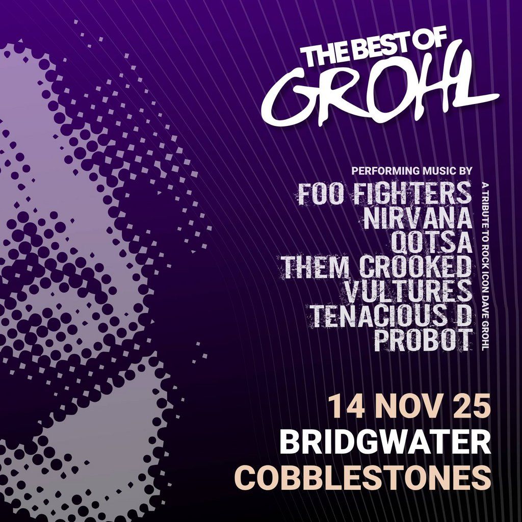 The Best Of Grohl (Foo Fighters, Nirvana, QOTSA) - Bridgwater