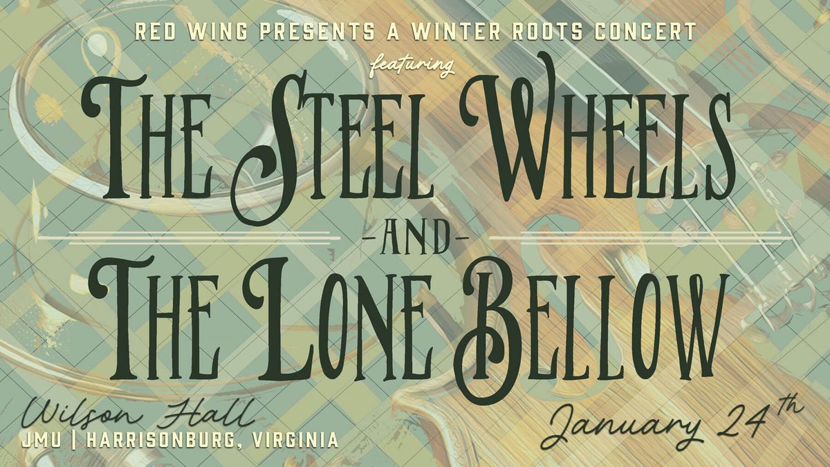 The Steel Wheels - Winter 2026 at Neighborhood Theatre