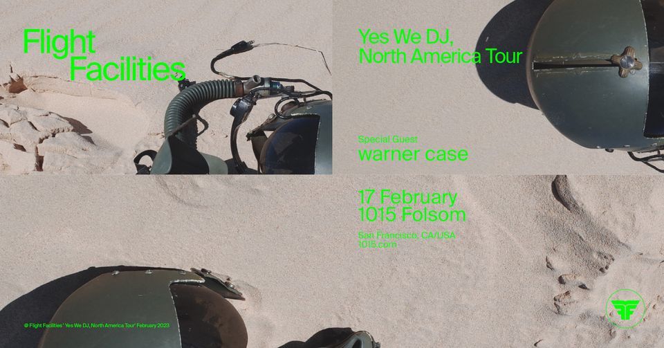Flight 1015 Flight Facilities at 1015 Folsom - February 17, 2023 at 1015 Folsom St ...