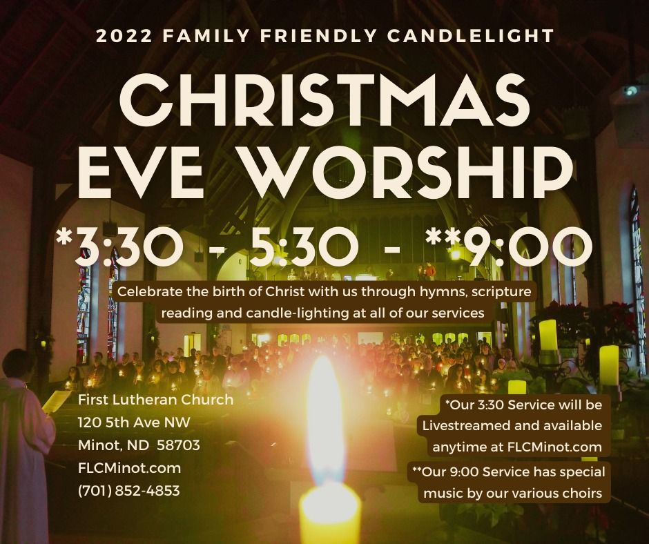 Christmas Eve Candlelight Services | First Lutheran Church--Minot, ND ...