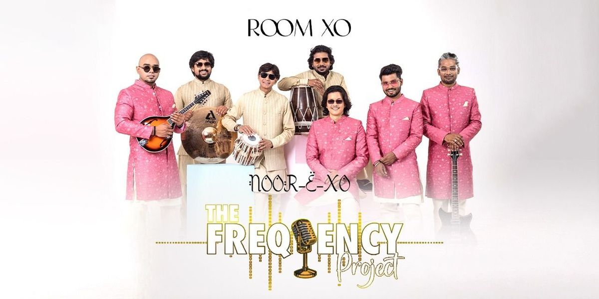 Room XO Presents The Frequency Project Live