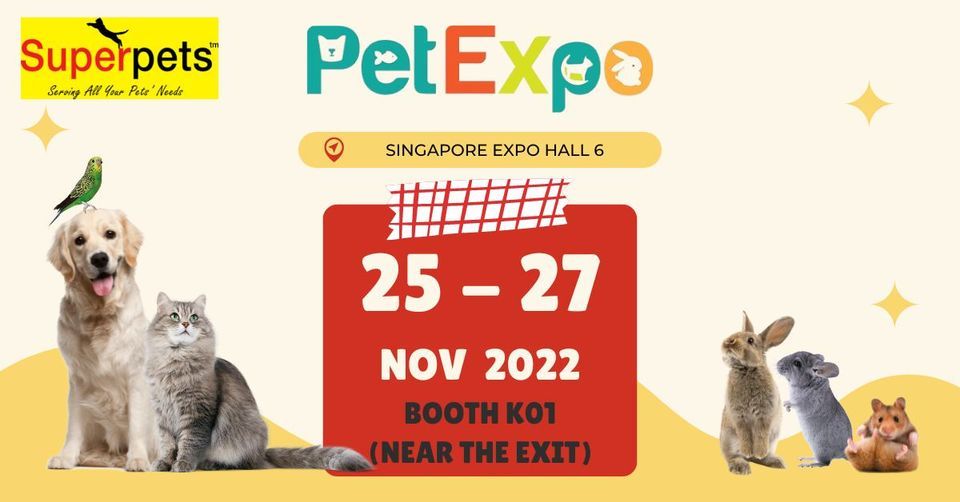 Superpets Pet Expo Singapore 2022 Singapore EXPO, Serangoon, SG