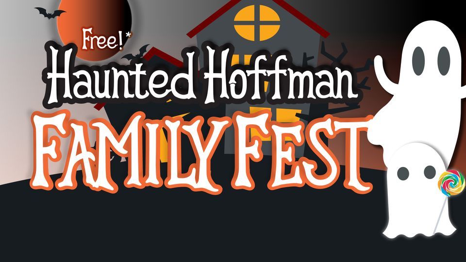 Haunted Hoffman Family Fest