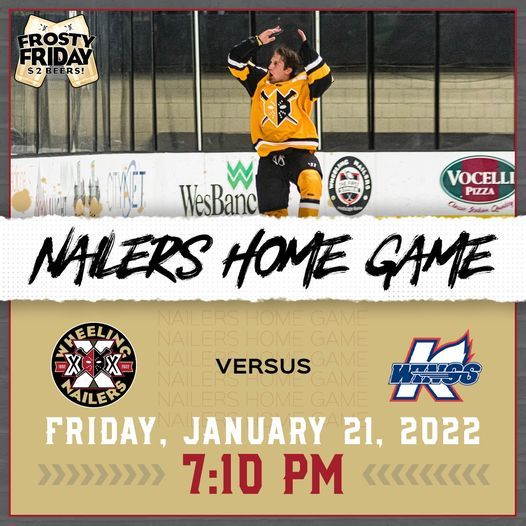 Wheeling Nailers Schedule 2022 Wheeling Nailers Vs. Kalamazoo Wings | Wesbanco Arena, Wheeling, Wv |  January 21, 2022