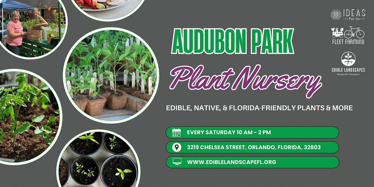 Audubon Park Plant Nursery: Open Every Saturday