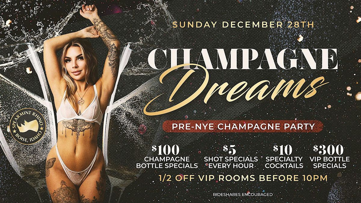 Champagne Dreams @ Spearmint Rhino Boise