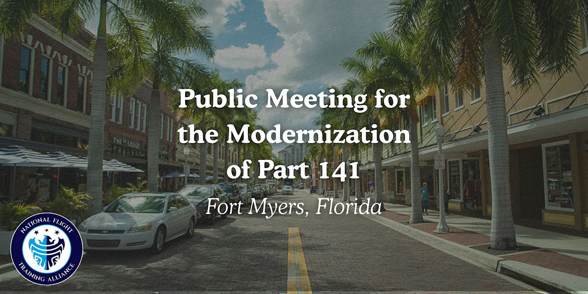 Public Meeting for the Modernization of Part 141