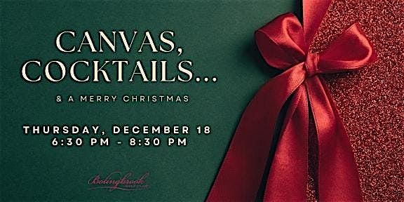 Canvas, Cocktails, & A Merry Christmas