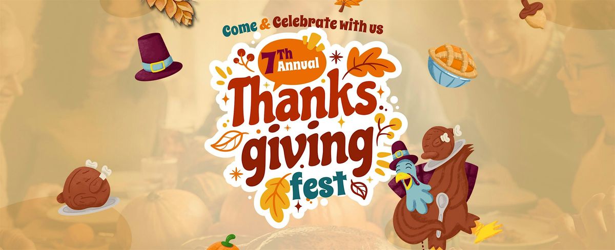 7th Annual Thanksgiving Fest in Arlington!