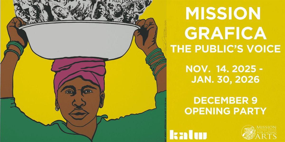 Mission Grafica: The Public's Voice - Exhibition Viewing Hours