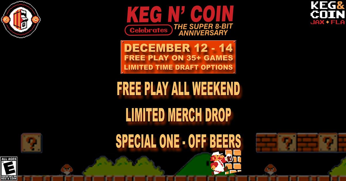 Keg & Coin's 8 Bit Anniversary