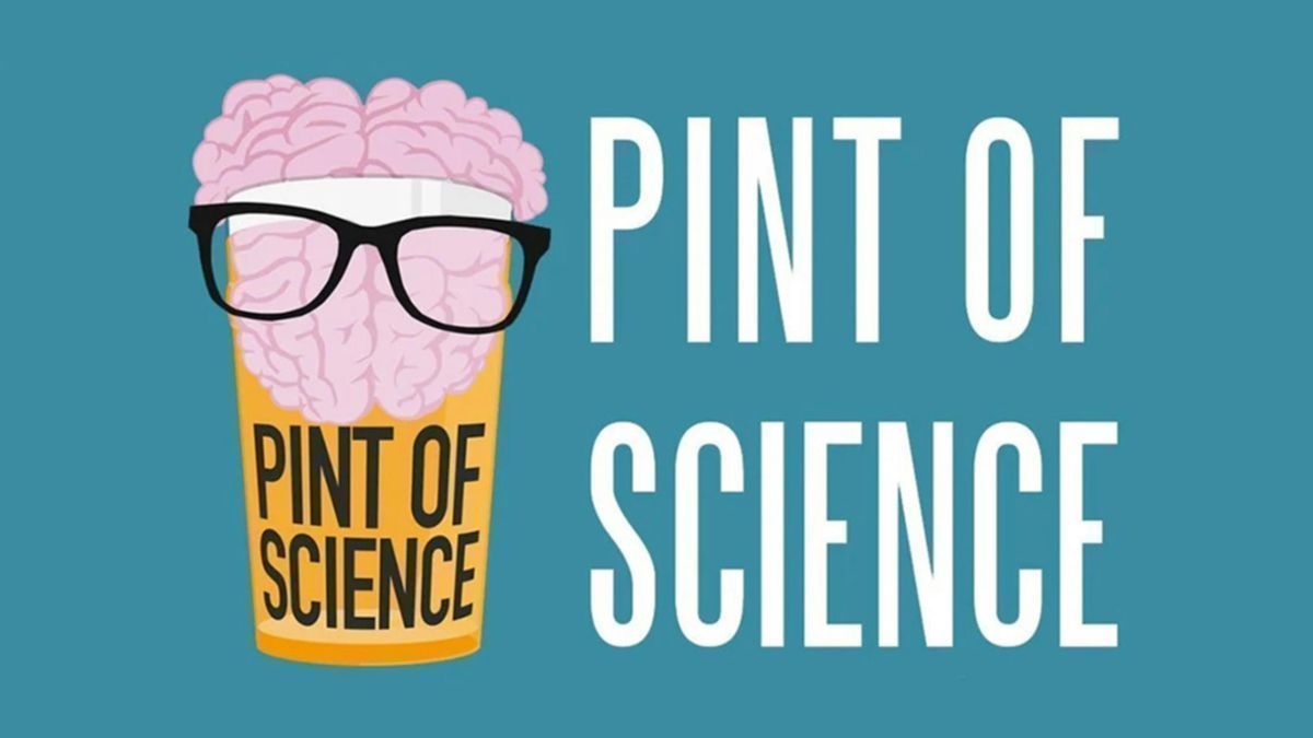 PINT OF SCIENCE - Plants, Particles, and Palladium!