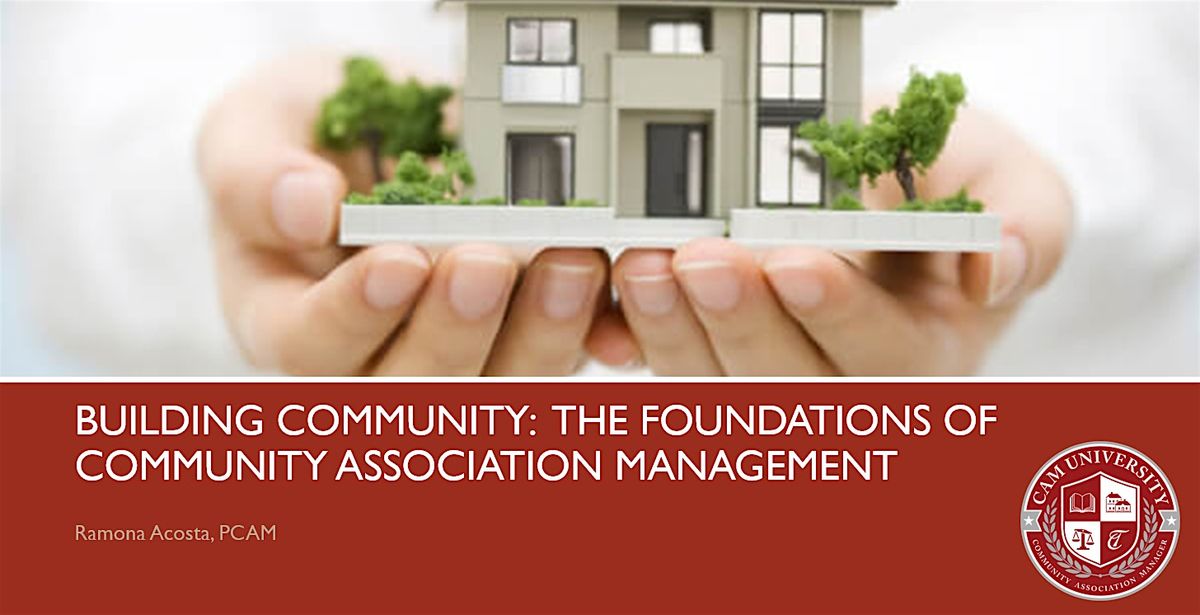 Building Community: The Foundations of Community Association Management