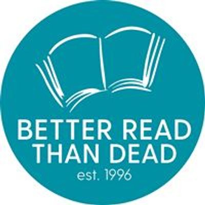 Better Read Than Dead