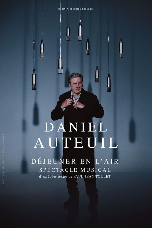 Daniel Auteuil - D\u00e9jeuner en l'air \u2022 Le Trianon \u2022 11 et 12 f\u00e9vrier 2022