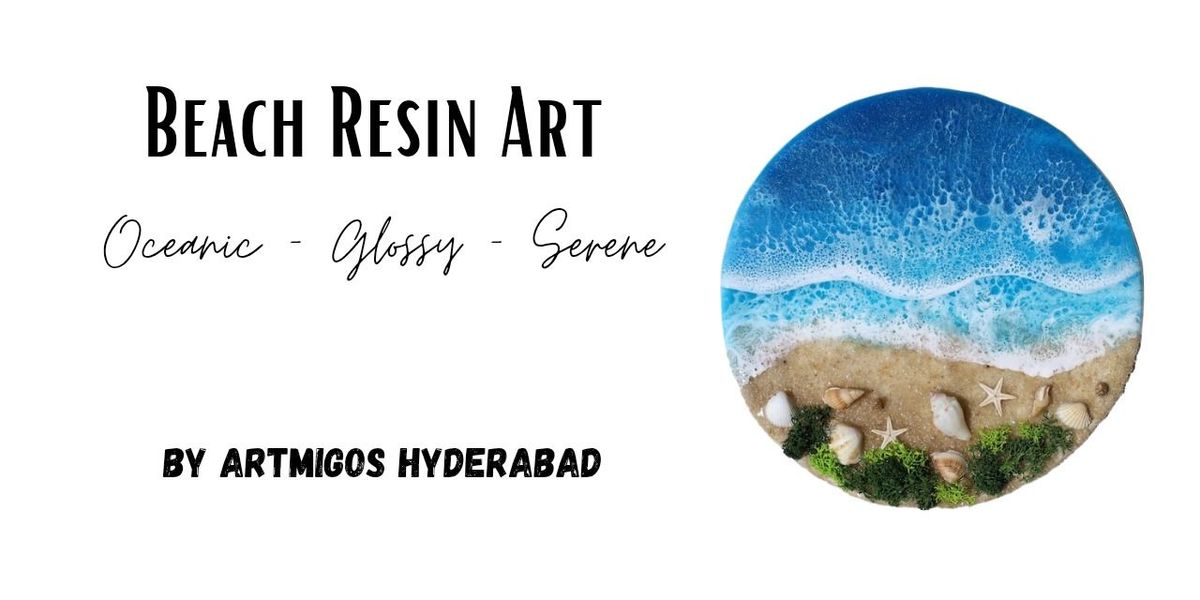 Beach Resin Art Workshop in Hyderabad