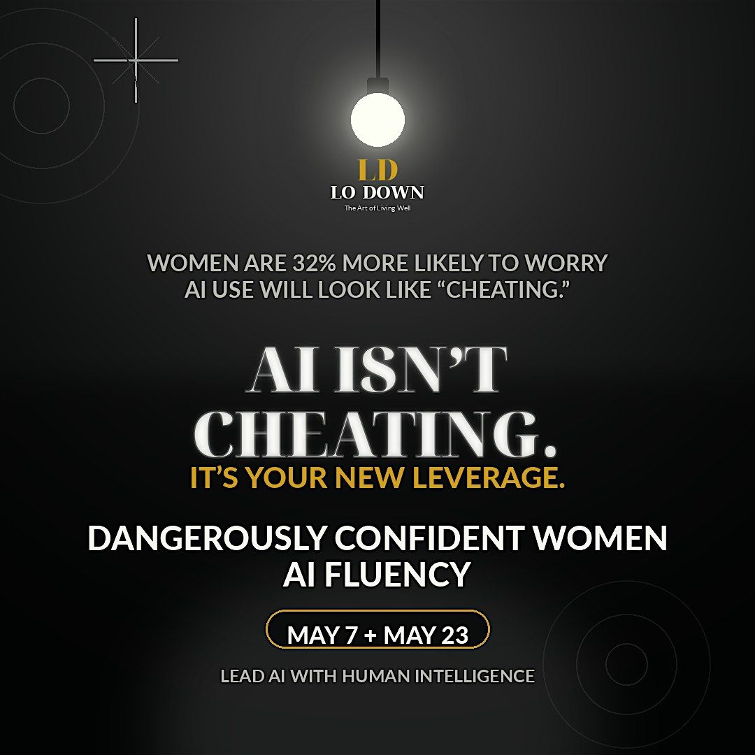 Copy of The Dangerously Confident Woman Masterclass \u2014 AI Fluency Edition: