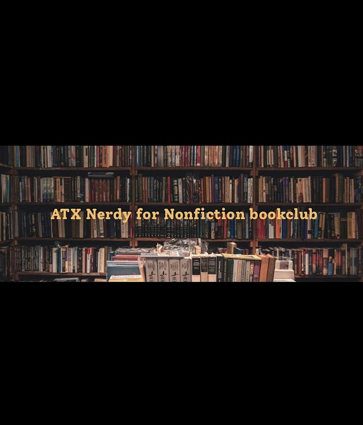 ATX Nerdy for Nonfiction bookclub May meetup