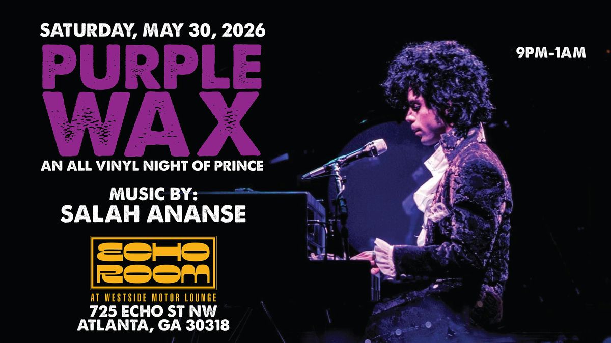 PURPLE WAX- An All Vinyl Tribute to the Music of Prince