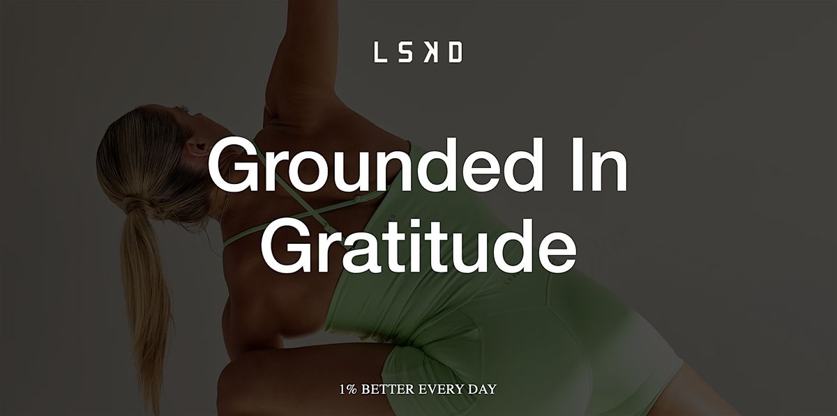 LSKD x Brogi Yoga: Grounded In Gratitude
