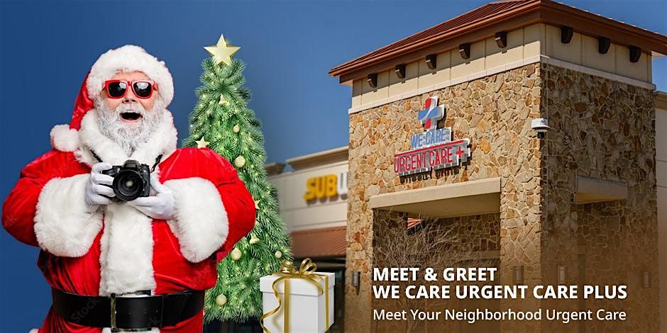 Meet & Greet \u2013 We Care Urgent Care Plus
