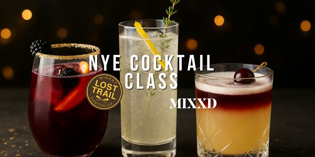 Merry Friendmas: NYE Cocktail Class at Lost Trail Winery