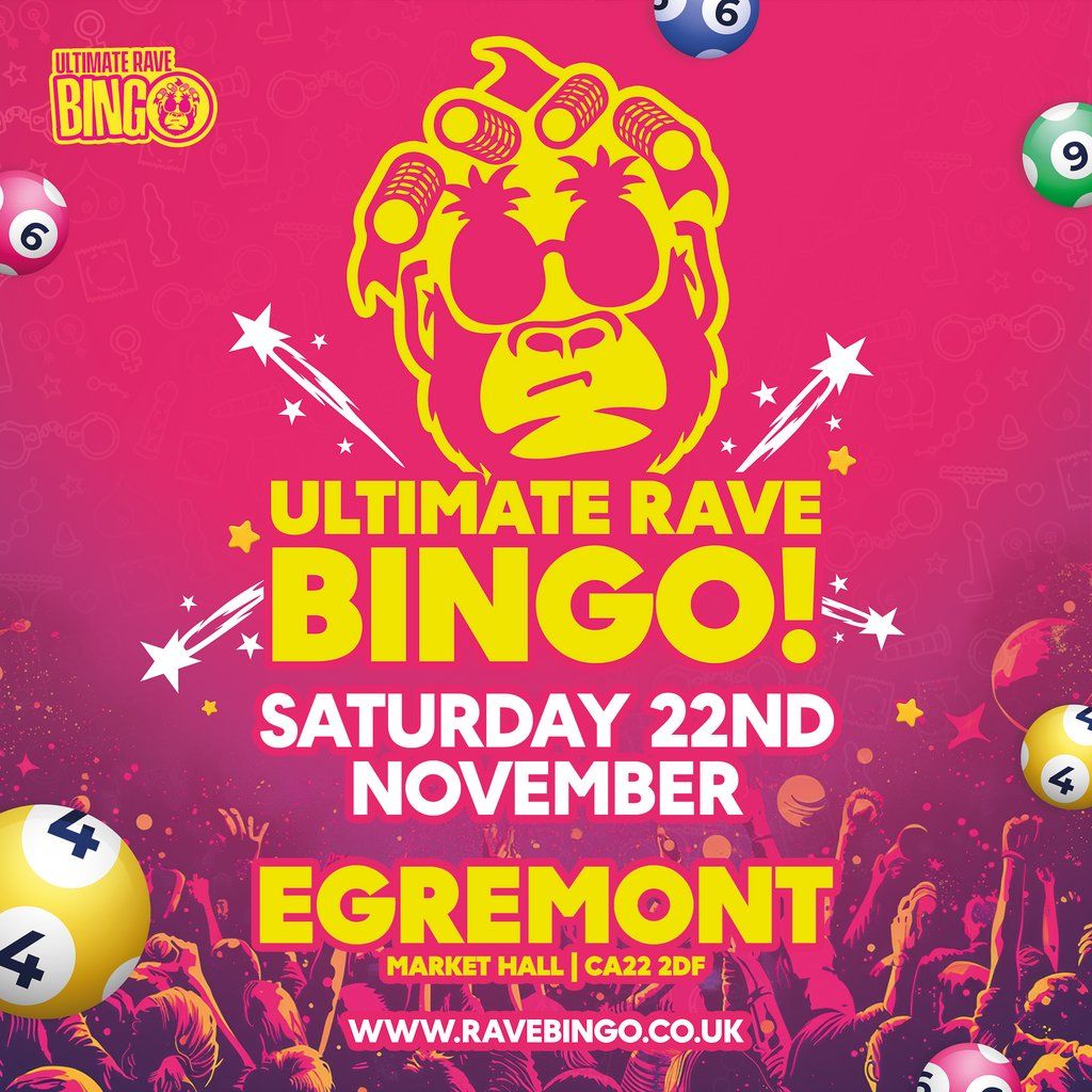 Ultimate Rave Bingo \/\/ Egremont \/\/ Saturday 22nd Novemeber