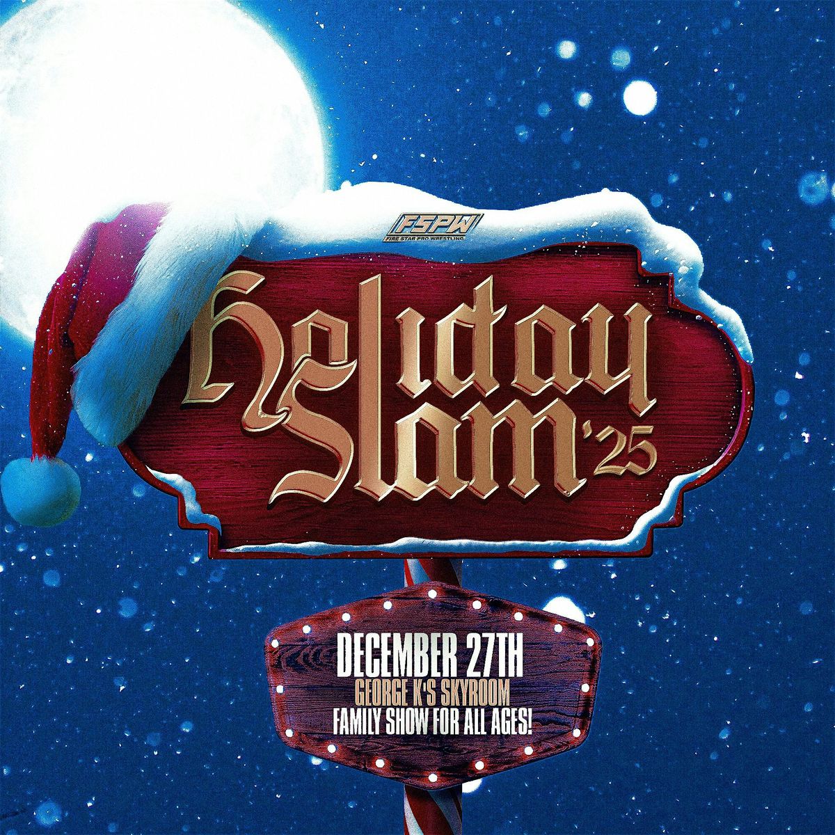 FSPW Presents: Holiday Slam 2025 - Live Pro Wrestling @ George K's