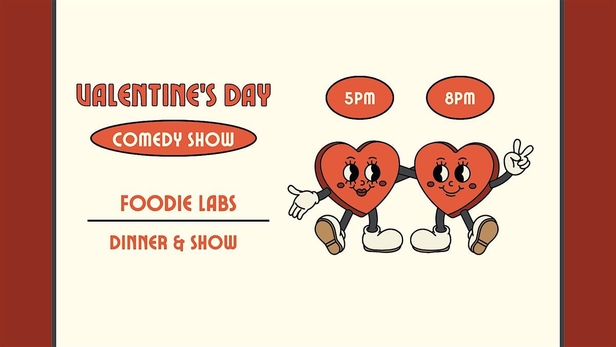 Valentine's Day Comedy Show & Dinner!
