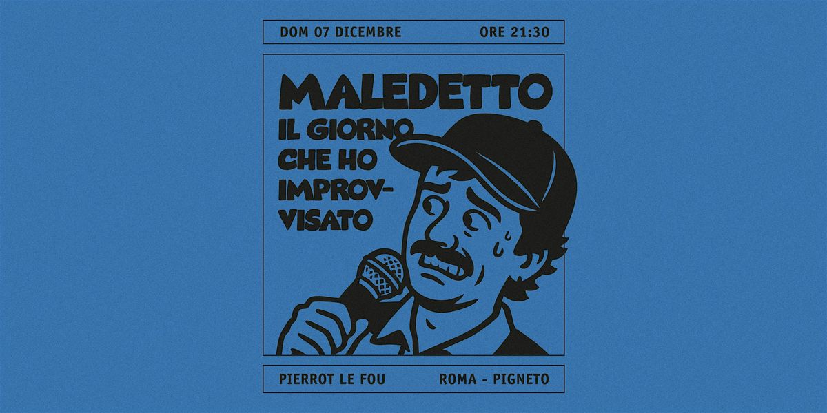 Maledetto il giorno che ho improvvisato - PLF