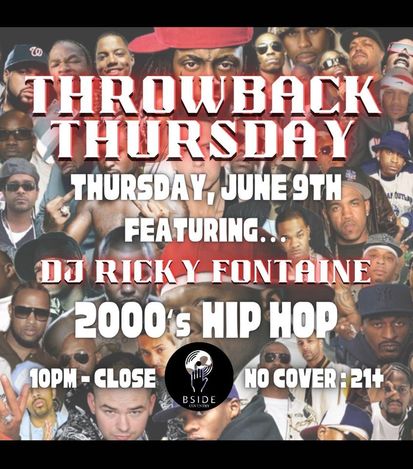 THROWBACK THURSDAY featuring DJ Ricky Fontaine | B Side Lounge ...