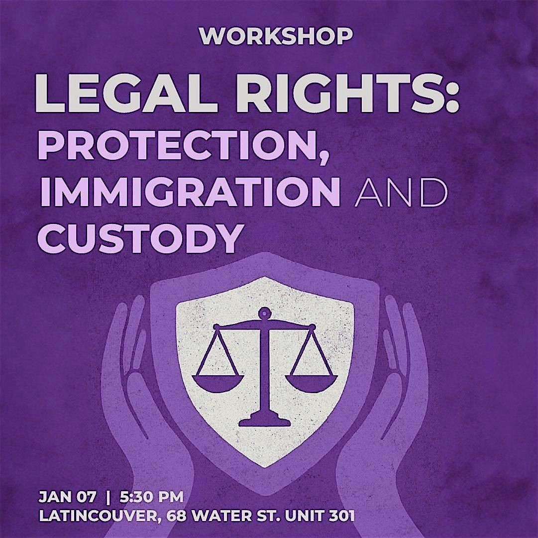 Protection, Immigration & Custody: Legal Rights Workshop for Women