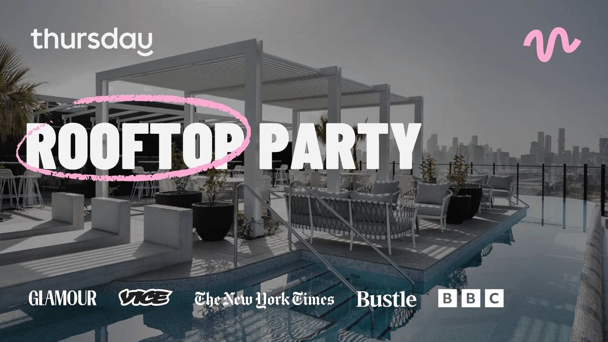 Thursday | Rooftop Party 30-49 | Port Melbourne