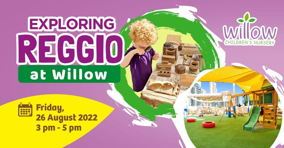Exploring Reggio at Willow Marina Willow Children's Nursery Dubai