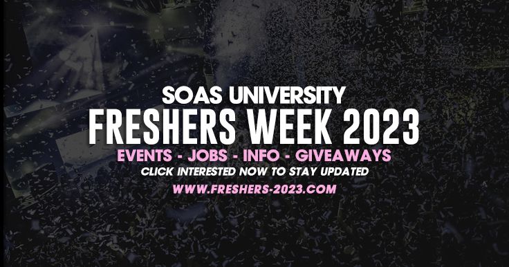 Soas Events SOAS, University of London Freshers Week 2023 - Guide Out Now! at SOAS ...