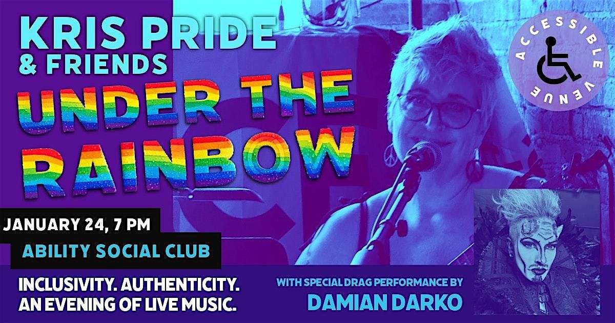 UNDER THE RAINBOW: Kris Pride & Friends