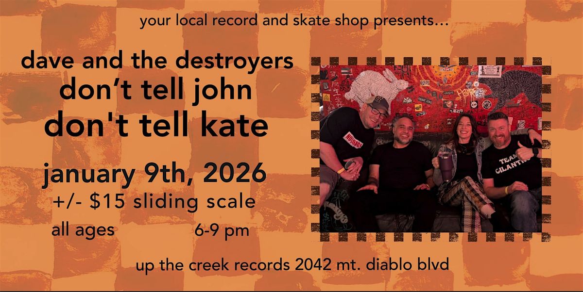 Don't Tell Kate with Don't Tell John and Dave and the Destroyers at UTC