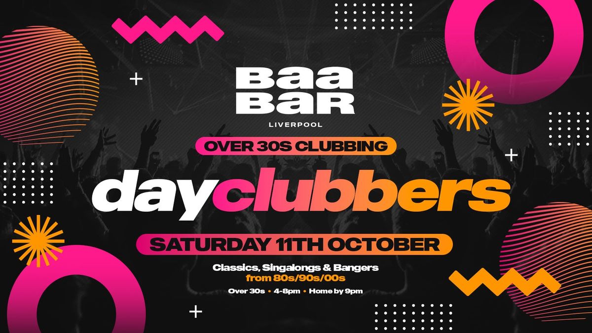 LIVERPOOL - DayClubbers: The Ultimate Day Party!