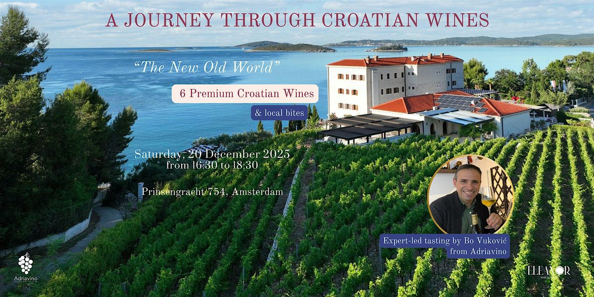 Discover a Wine Region:  Croatian Wine Tasting + Bites in Amsterdam(ENG)