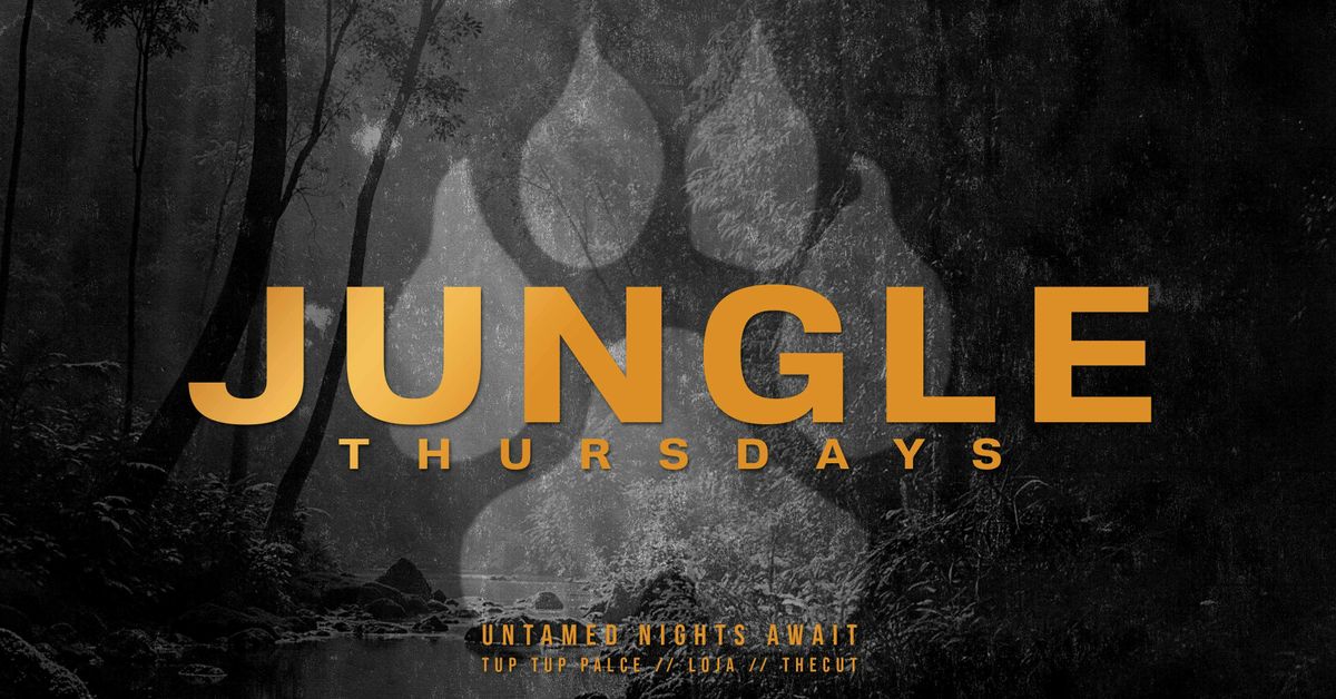 \ud83e\udd81 \ud83d\udc3e JUNGLE - FRESHERS WEEK \ud83d\udc3e \ud83e\udd81 NEWCASTLE'S NO.1 PREMIUM STUDENT EVENT \/\/ TUP TUP PALACE - LOJA - THECUT \/ THURSDAY FRESHERS TOUR EVENT 5 | NEWCASTLE FRESHERS WEEK