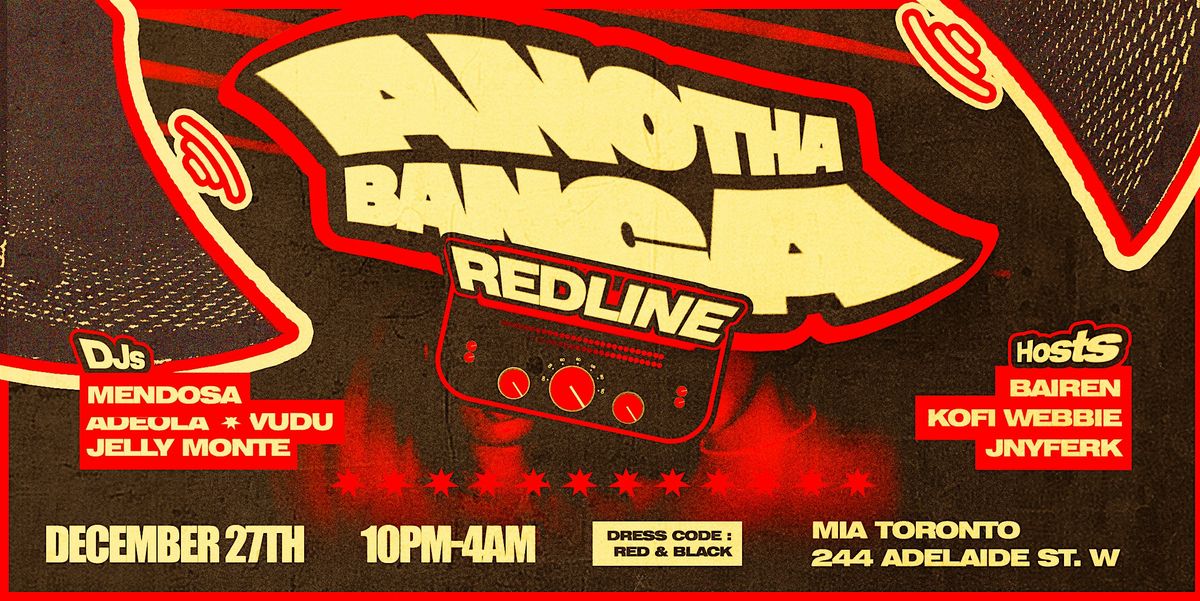 ANOTHA BANGA: REDLINE - TORONTO, DEC 27