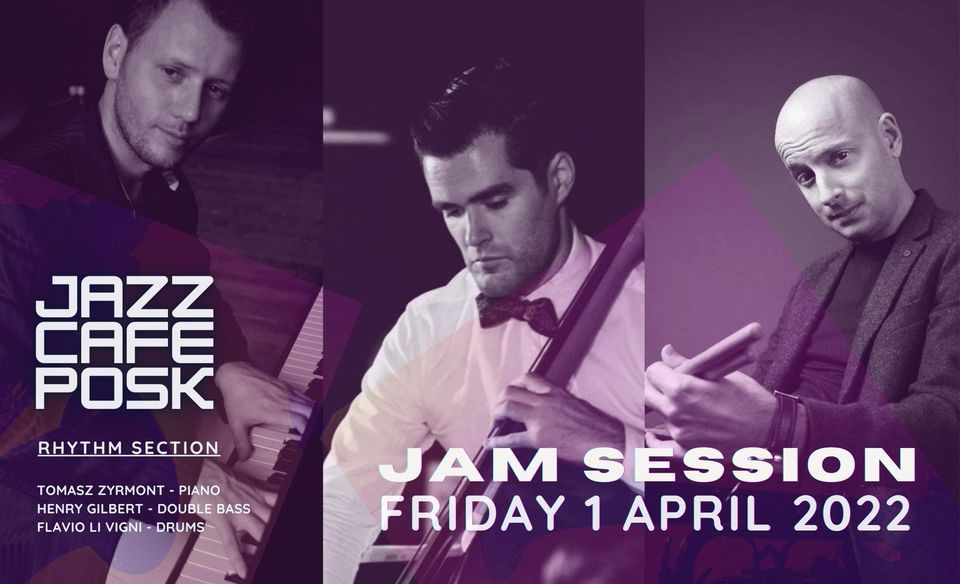 JAM @ JAZZ CAFE POSK (APRIL)