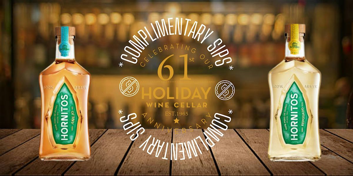 COMPLIMENTARY sips of Hornitos Tequila at HWC
