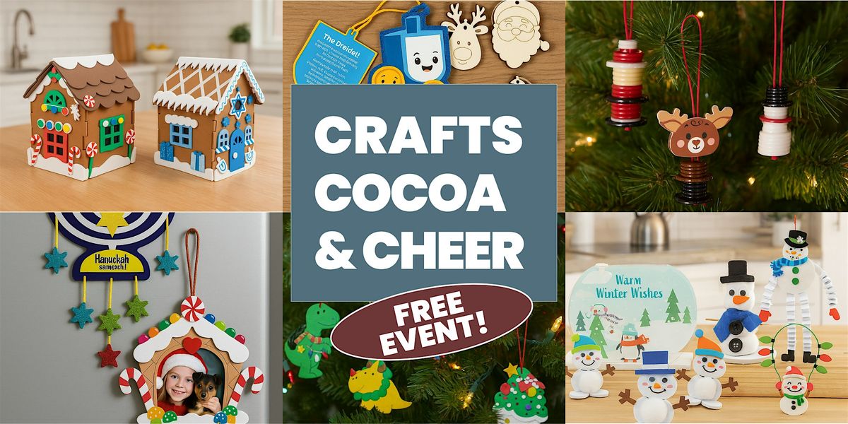 Crafts, Cocoa & Cheer