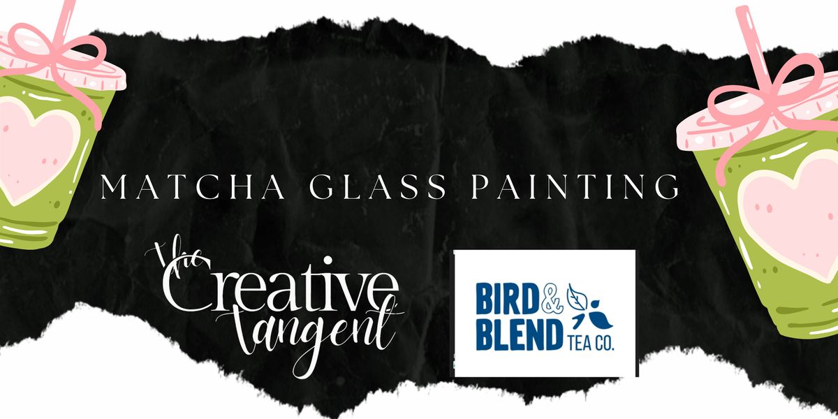 Matcha Glass Painting