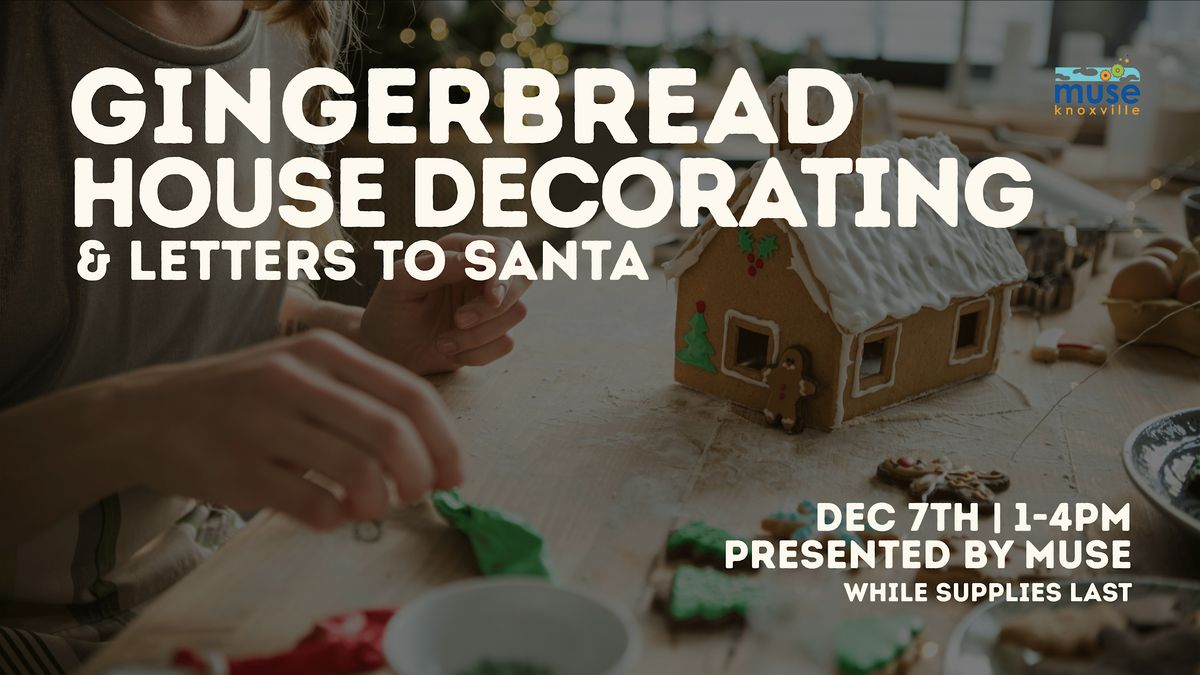 Gingerbread Decorating & Letters to Santa Workshop